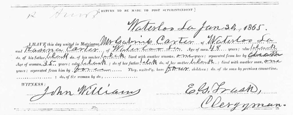 1865 Freedmen’s Bureau marriage record from Waterloo, Louisiana, uniting Gabriel Carter and Rosina Carter, formerly enslaved. Freedmen’s Bureau marriage record, Gabriel Carter, Rosina Carter, Waterloo Louisiana 1865, formerly enslaved marriages, African American genealogy, Reconstruction era records, Civil War pension documentation, Black family history, emancipation marriage records.